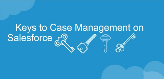 Keys to case management