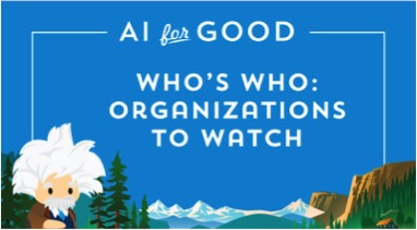AI For Good: Who's Who: Organizations to Watch