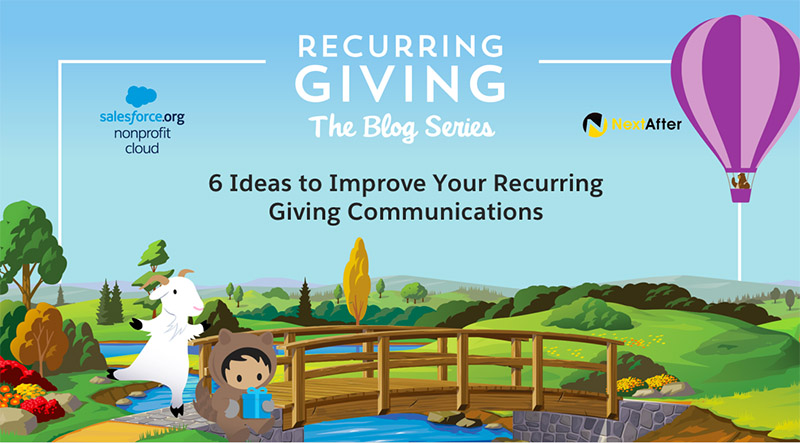 6 Ideas to Improve Your Recurring Giving Communications