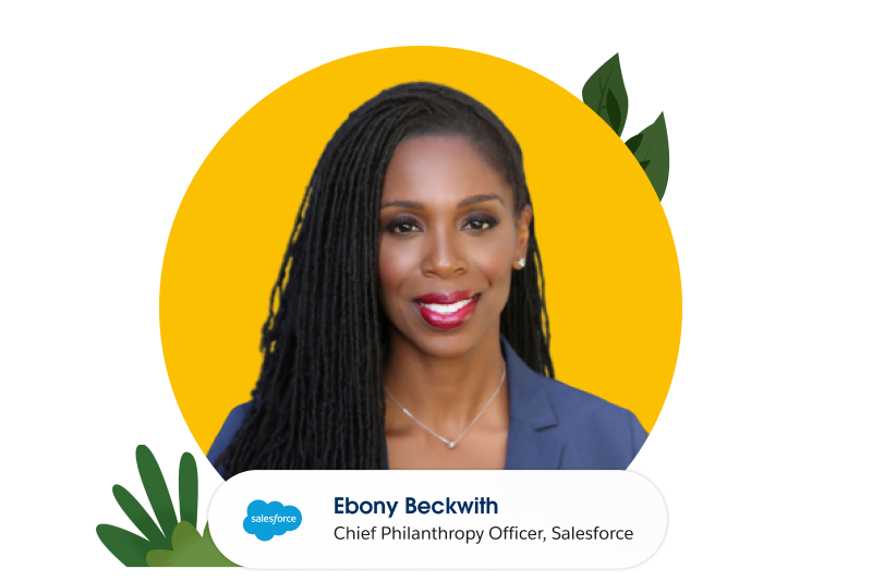 Ebony Beckwith, Chief Philanthropy Officer, Salesforce
