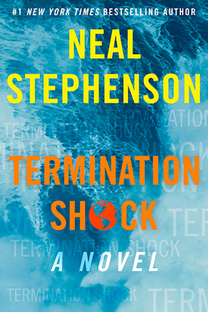 Termination Shock, Neal Stephenson